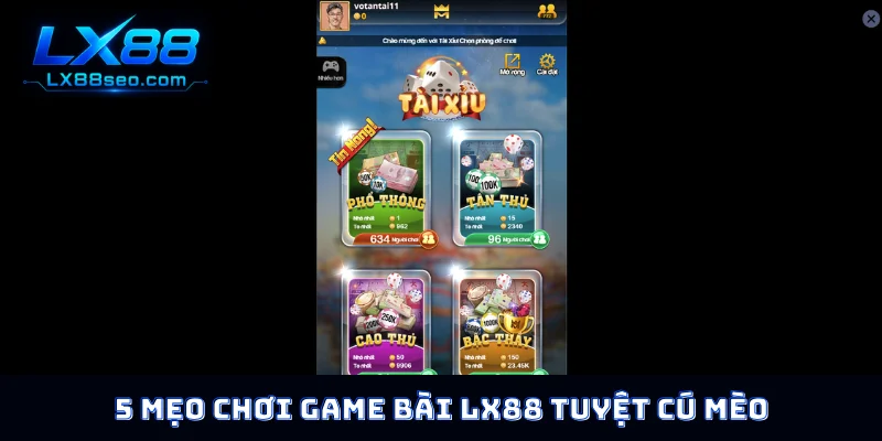 5 mẹo chơi game bài LX88 tuyệt cú mèo
