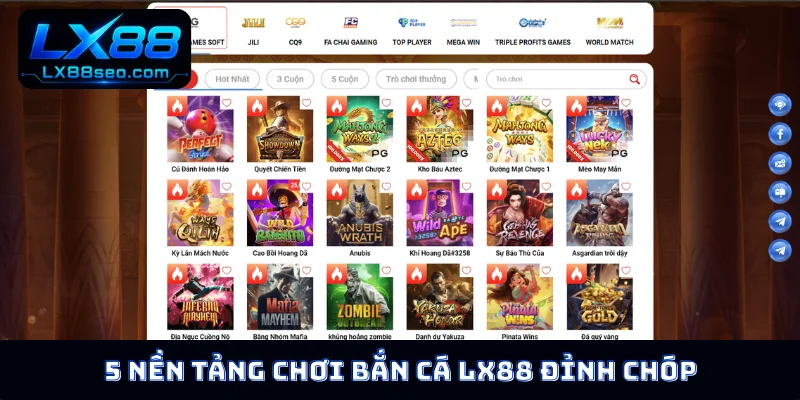 5 nền tảng chơi bắn cá LX88 đỉnh chóp
