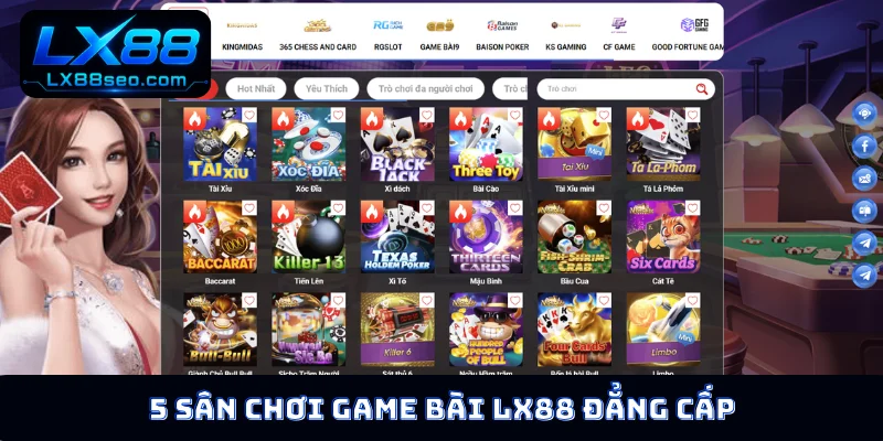 5 sân chơi game bài LX88 đẳng cấp