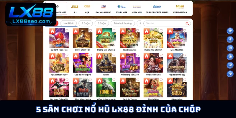 5 sân chơi nổ hũ LX88 đỉnh của chóp