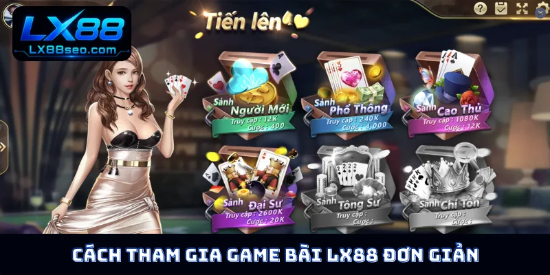 Cách tham gia game bài LX88 đơn giản