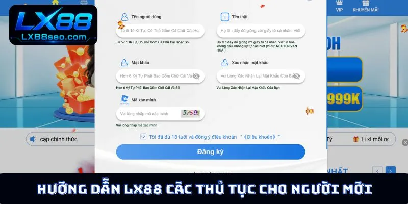 Hướng dẫn LX88 các thủ tục cho người mới