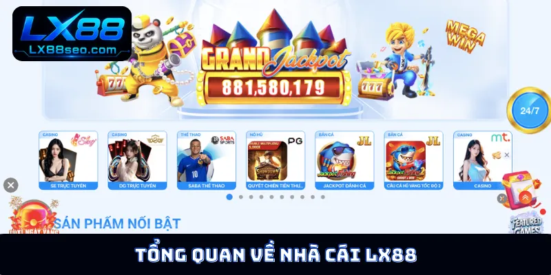 Tổng quan về nhà cái LX88